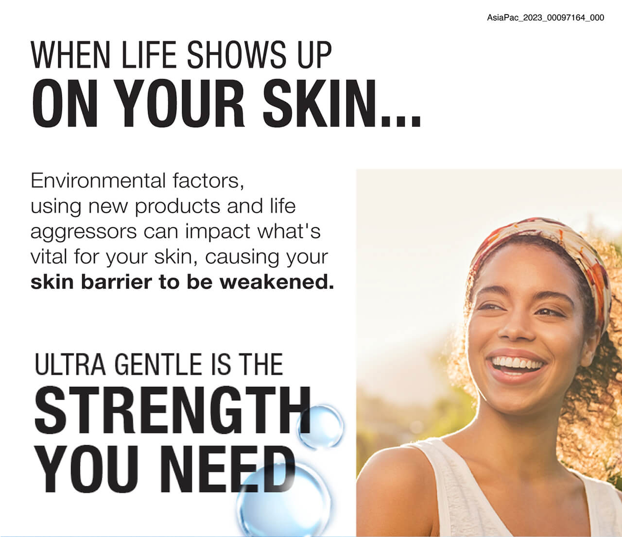 WHEN LIFE SHOWS UP ON YOUR SKIN…  Environmental factors, using new products and life aggressors can impact what’s  vital for your skin, causing your  skin barrier to be weakened. 